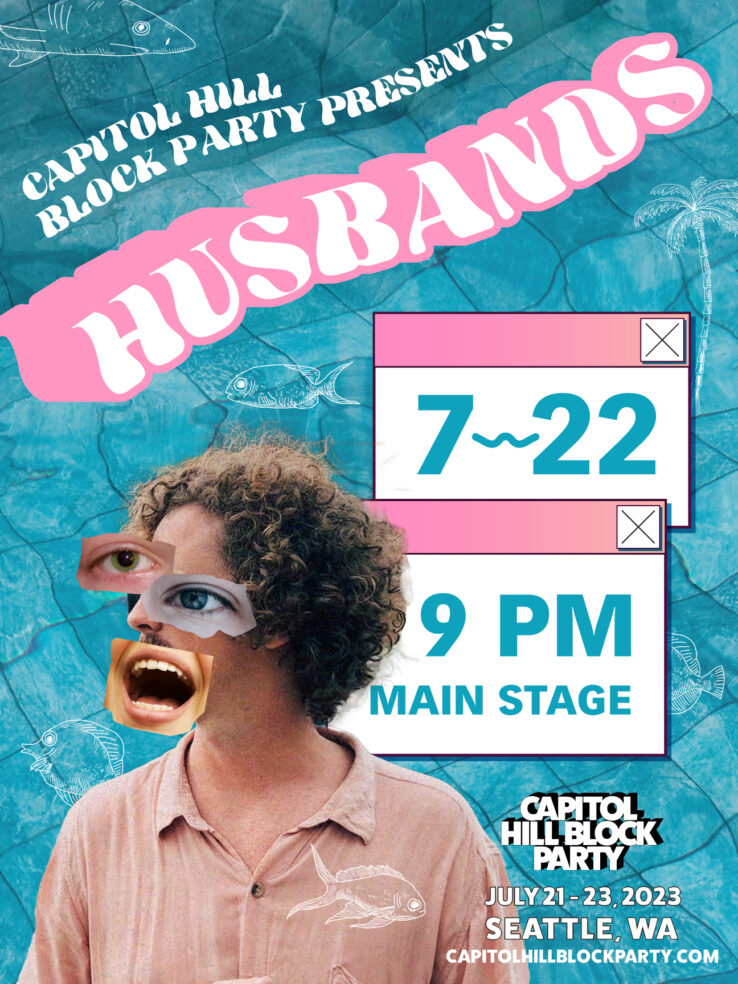 Capitol Hill Block Party: Husbands poster